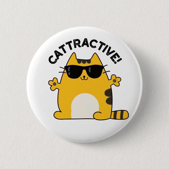 Cattractive Cute Attractive Cat Pun 2 Inch Round Button (Front)