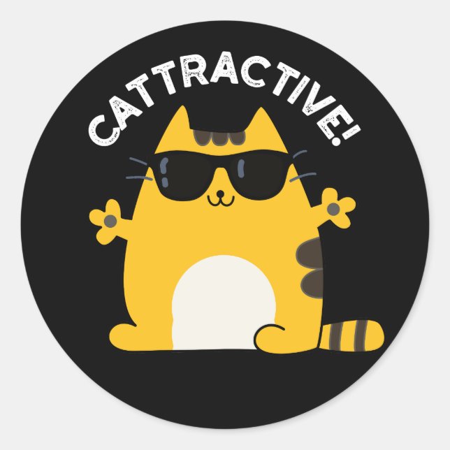 Cattractive Funny Attractive Cat Pun Dark BG Classic Round Sticker (Front)
