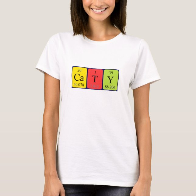 Caty periodic table name shirt (Front)