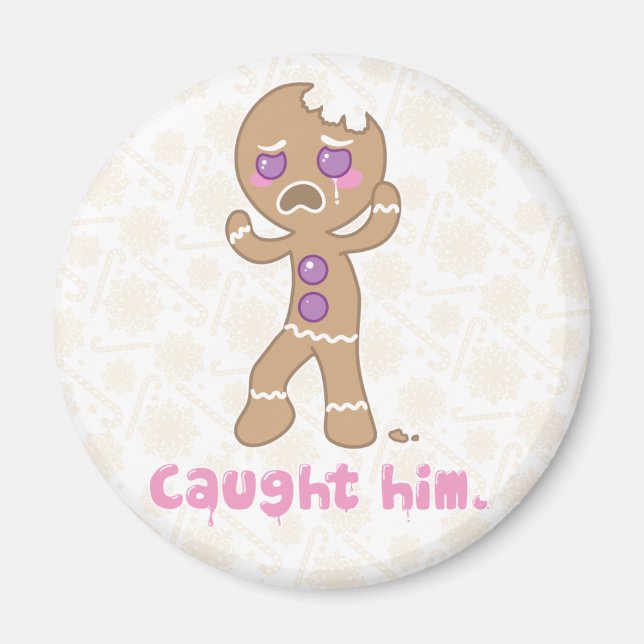 Caught the Gingerbread Man Magnet (Front)