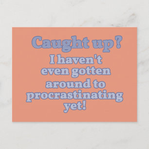Caught Up? Postcard