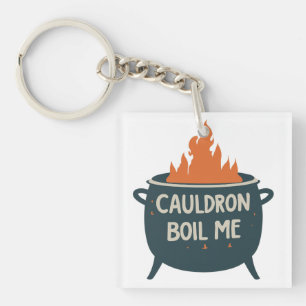 Cauldron Boil Me: A Whimsical Adventure into Magic Keychain