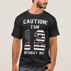 cauntion I'am 12 birthday boy 12th birthday fire  T-Shirt
