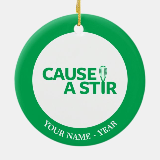 Cause a Stir Ceramic Ornament (Back)