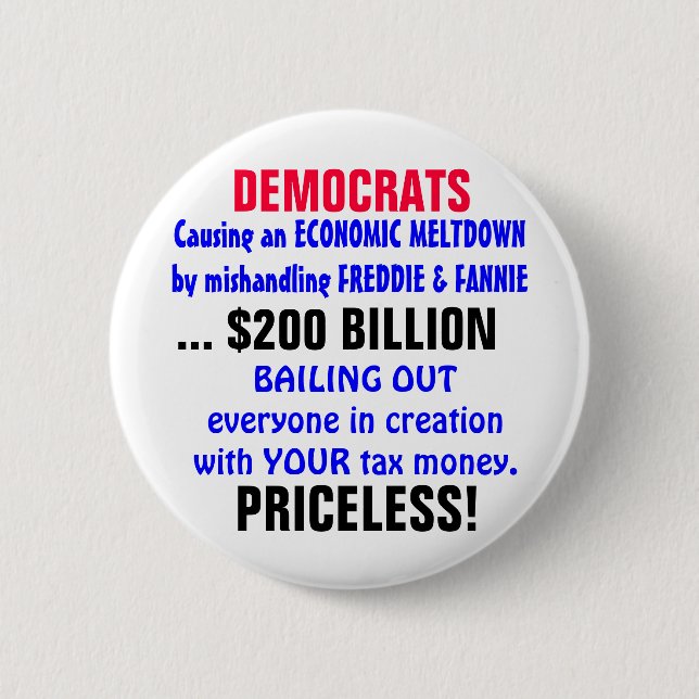 Causing an ECONOMIC MELTDOWN... 2 Inch Round Button (Front)