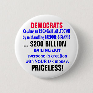 Causing an ECONOMIC MELTDOWN... 2 Inch Round Button
