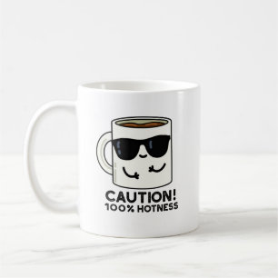 Caution 100% Hotness Funny Coffee Pun  Mug