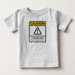 CAUTION 3 Year Old 3rd Birthday Baby T-shirt