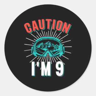 Caution 9 skiing 9th birthday snowboard 9 yo skier classic round sticker