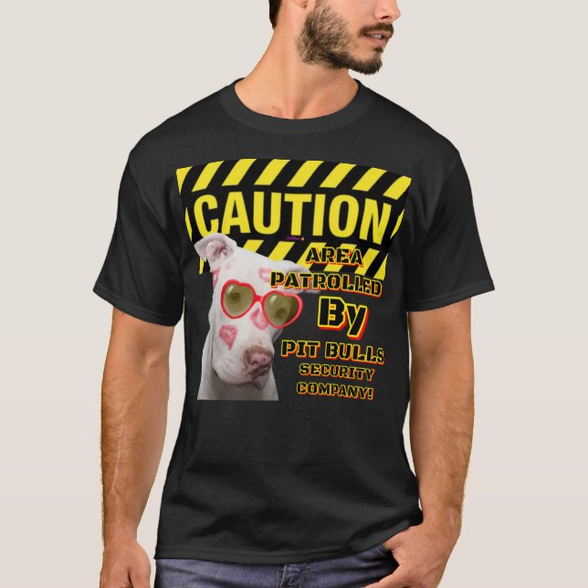 Caution AREA Patrolled Pit Bulls CBDOilPrincess  T-Shirt (Front)