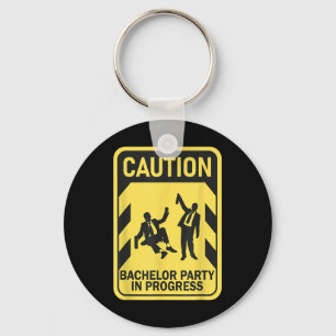Caution Bachelor Party In Progress Funny Bachelor Keychain
