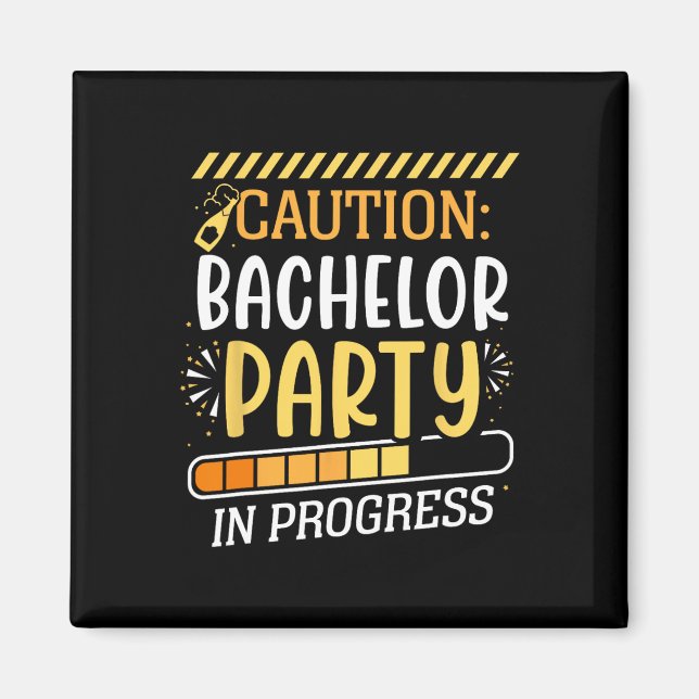Caution Bachelor Party In Progress Groom Bride Tea Magnet (Front)