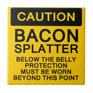 Caution Bacon Splatter Tile