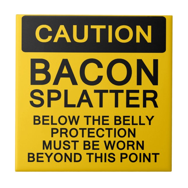 Caution Bacon Splatter Tile (Front)