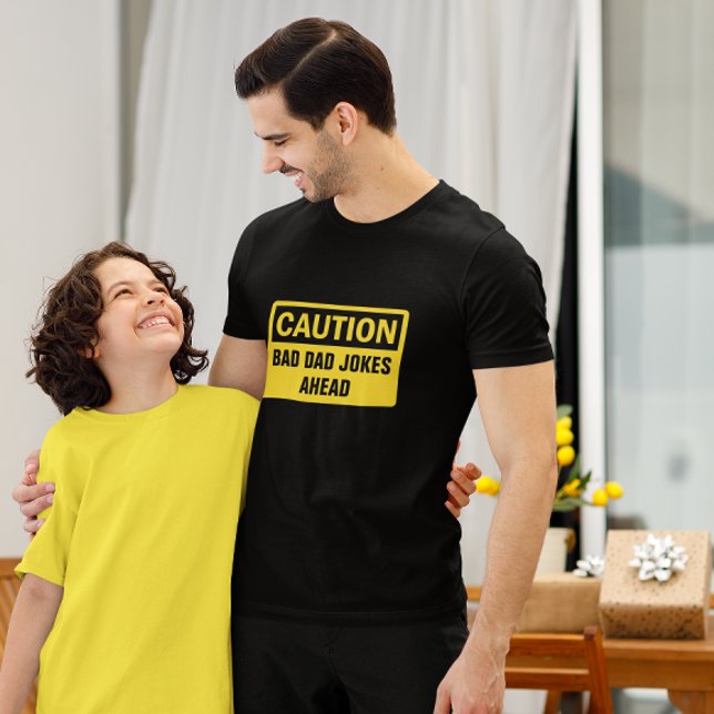 Caution Bad Dad Jokes Customizable T-Shirt (Creator Uploaded)