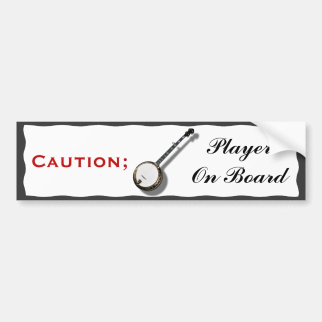 CAUTION; BANJO PLAYER ON BOARD-BUMPER STICKER (Front)