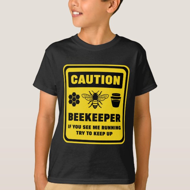 Caution Bee Keeper T-Shirt (Front)