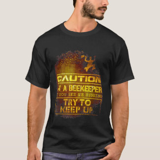Caution Beekeeper Beekeepers T-Shirt