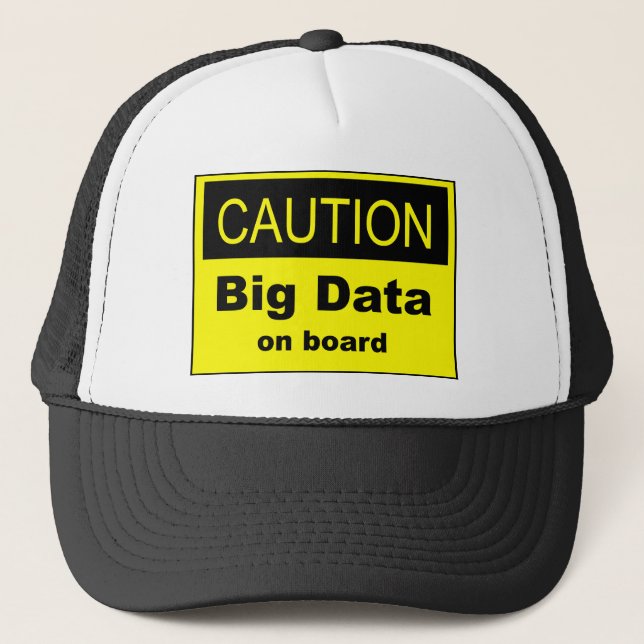Caution Big Data On Board Trucker Hat (Front)
