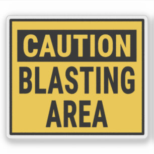 Caution Blasting Area