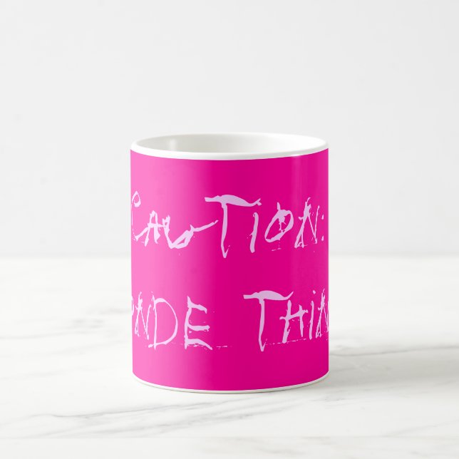 Caution: blond thinker coffee mug (Center)