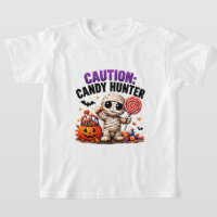 Caution Candy Hunter Funny Halloween Mummy Quote
