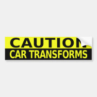 CAUTION CAR TRANSFORMS
