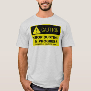 Caution! Crop Dusting in progress - funny running T-Shirt