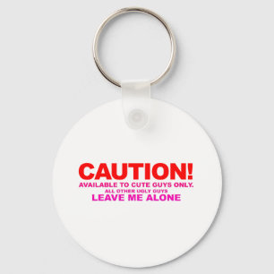 Caution! Cute Guys Only - Emo Alternative Grunge Keychain