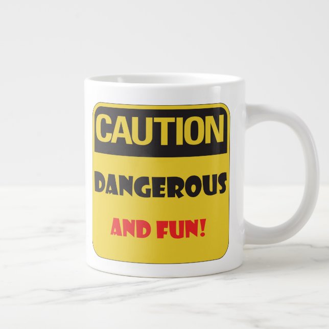Caution - Dangerous and Fun! Large Coffee Mug (Right)