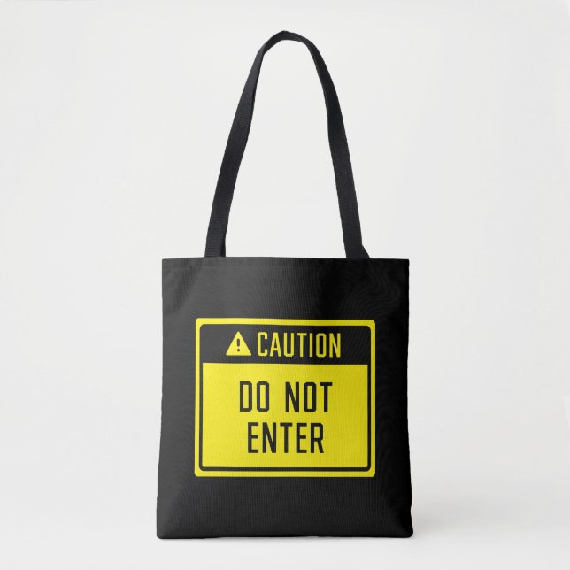 Caution Do Not Enter Sign  Tote Bag (Front)