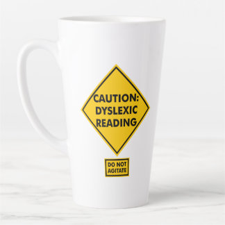 Caution: Dyslexic Reading Latte Mug