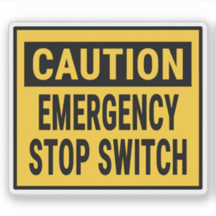 Caution Emergency Stop Switch