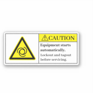 Caution Equipment Starts Automatically Label