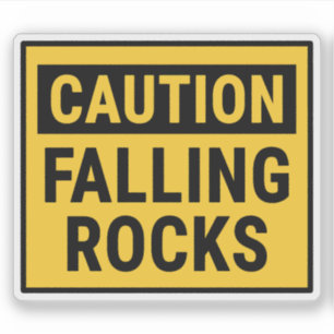 Caution Falling Rocks