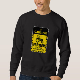 Caution Farmer Flying Tools And Offensive Language Sweatshirt
