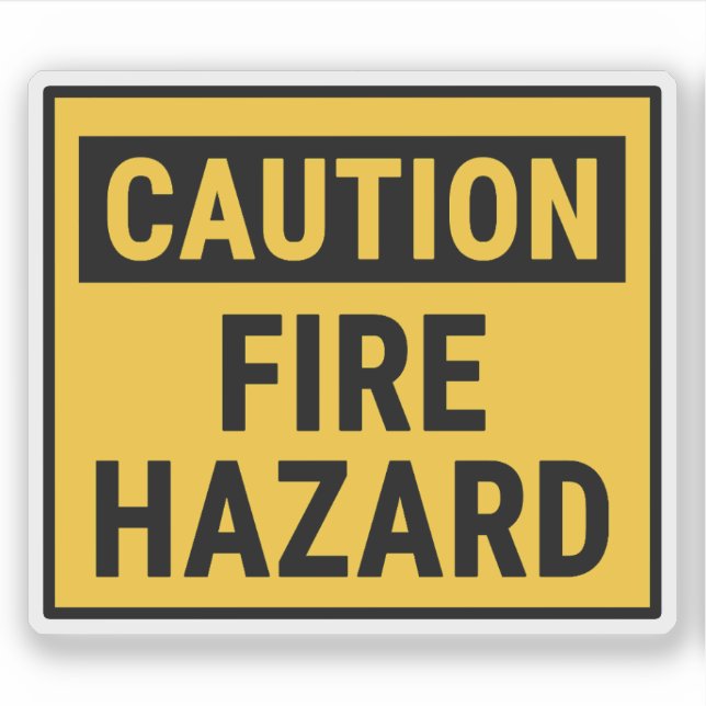 Caution Fire Hazard (Front)