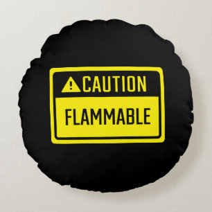 Caution Flammable Sign  Round Pillow