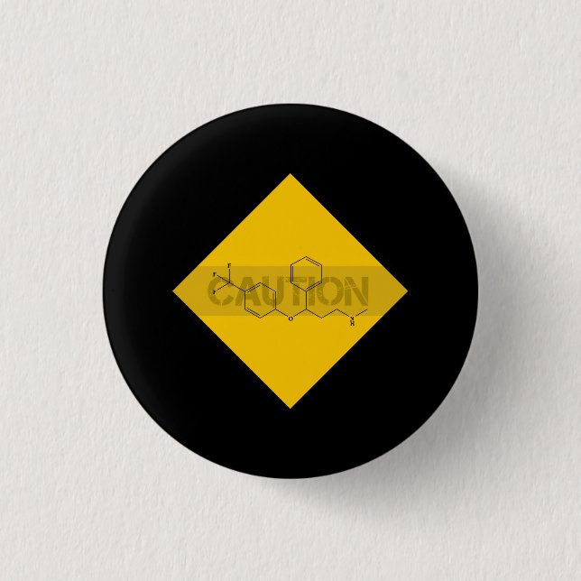 Caution: Fluoxetine 1 Inch Round Button (Front)