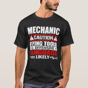 Caution Flying Tools Offensive Language Mechanic T-Shirt