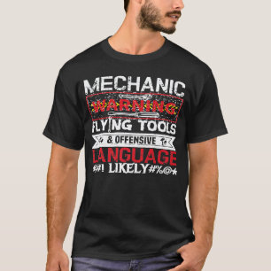 Caution Flying Tools Offensive Language Mechanic T-Shirt