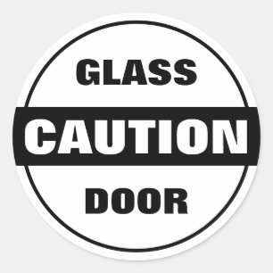 Caution Glass Door - Black and White Classic Round Sticker