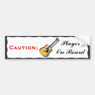 CAUTION; GUITAR PLAYER ON BOARD-BUMPER STICKER