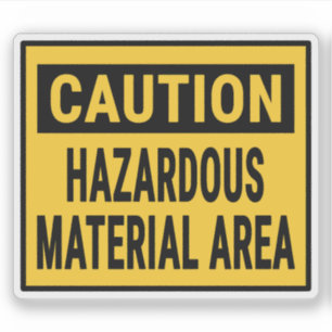 Caution Hazardous Material Area