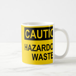 Caution Hazardous Waste Coffee Mug