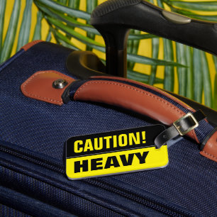 Caution heavy lifting   Funny travel luggage tag