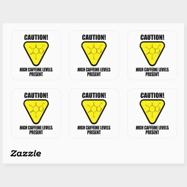 Caution! High Caffeine Levels Present Square Sticker (Sheet)
