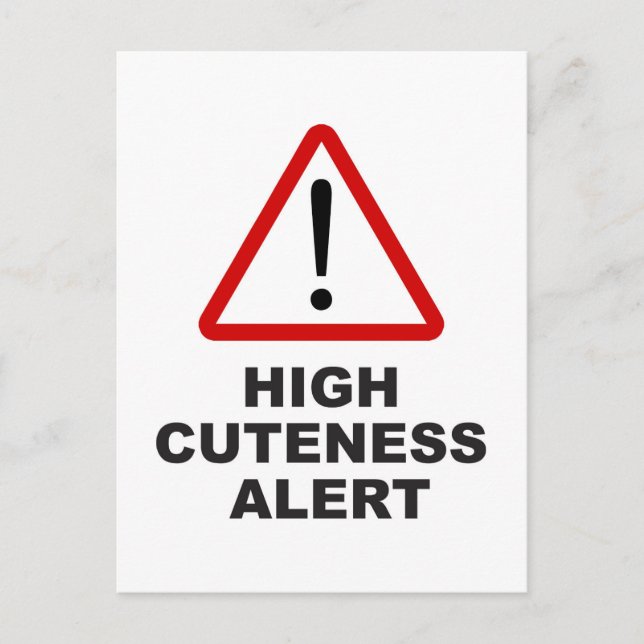 Caution high cuteness alert postcard (Front)