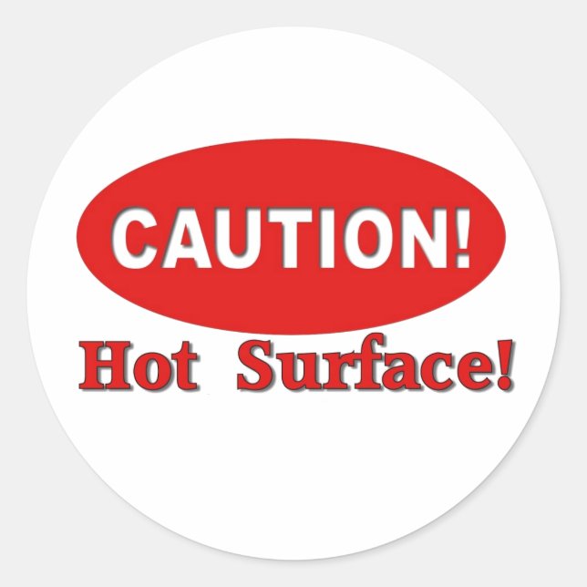 Caution! - Hot Surface Classic Round Sticker (Front)