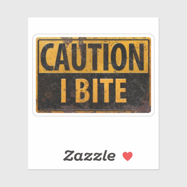 CAUTION - I BITE  rusty metal danger warning sign (Sheet)